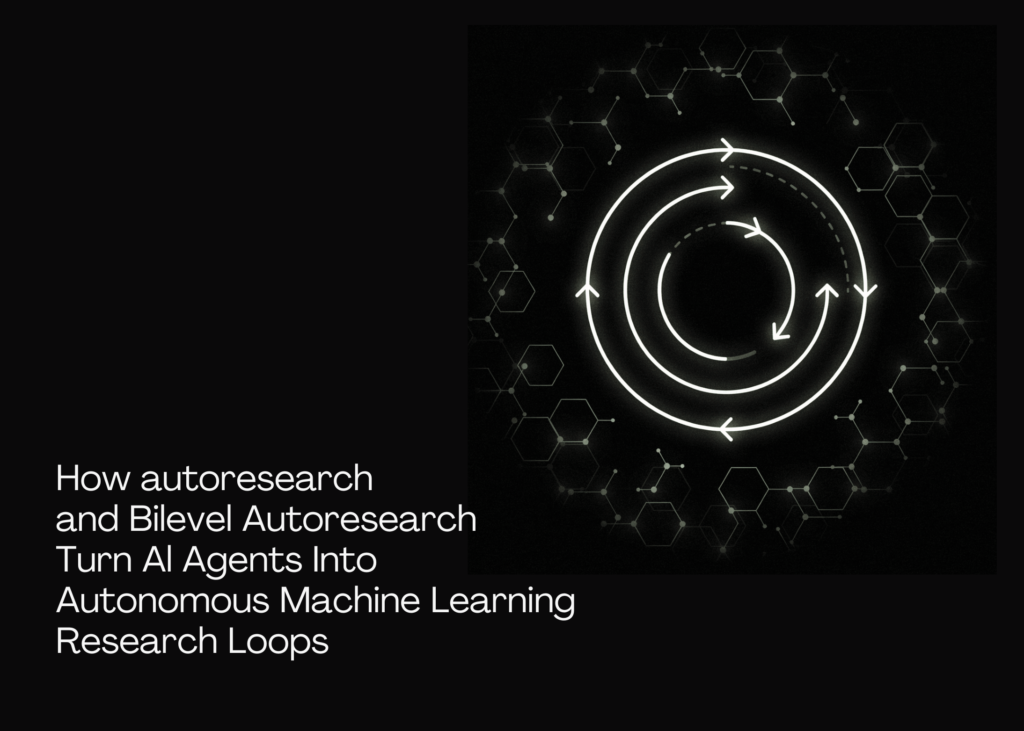 Guide to Loop Engineering: How ‘autoresearch’ and ‘Bilevel Autoresearch’ Turn AI Agents Into Autonomous Machine Learning ML Research Loops Guide to Loop Engineering: How 'autoresearch' and 'Bilevel Autoresearch' Turn AI Agents Into Autonomous Machine Learning ML Research Loops